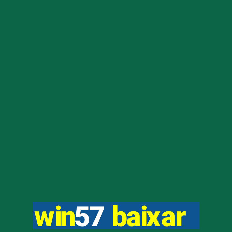 win57 baixar